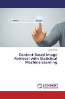 Lining Zhang | Content-Based Image Retrieval With Statistical Machine Learning