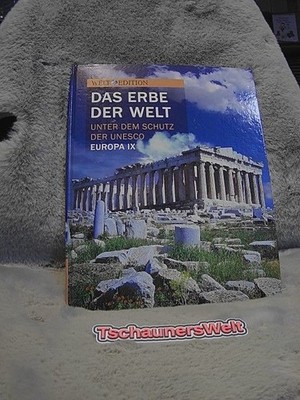 Das Erbe der Welt unter dem Schutz der Unesco Europa IX Welt, Edition: