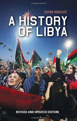 A HISTORY OF LIBYA (COLUMBIA/HURST) By John Wright