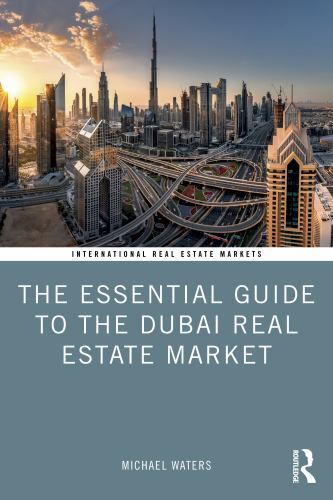 Routledge International Real Estate Markets Ser.: Essential Guide to the ...