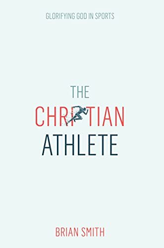 Brian Smith Christian Athlete (Tascabile)