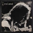 Roland: One Step At A Time CBS 12 " LP 33 RPM Belgien