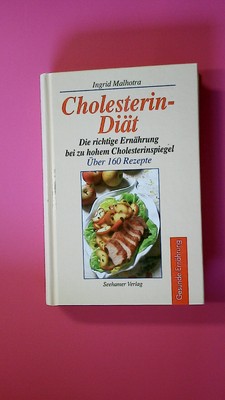 135992 Ingrid Malhotra CHOLESTERIN-DIÄT die richtige Ernährung bei zu hohem