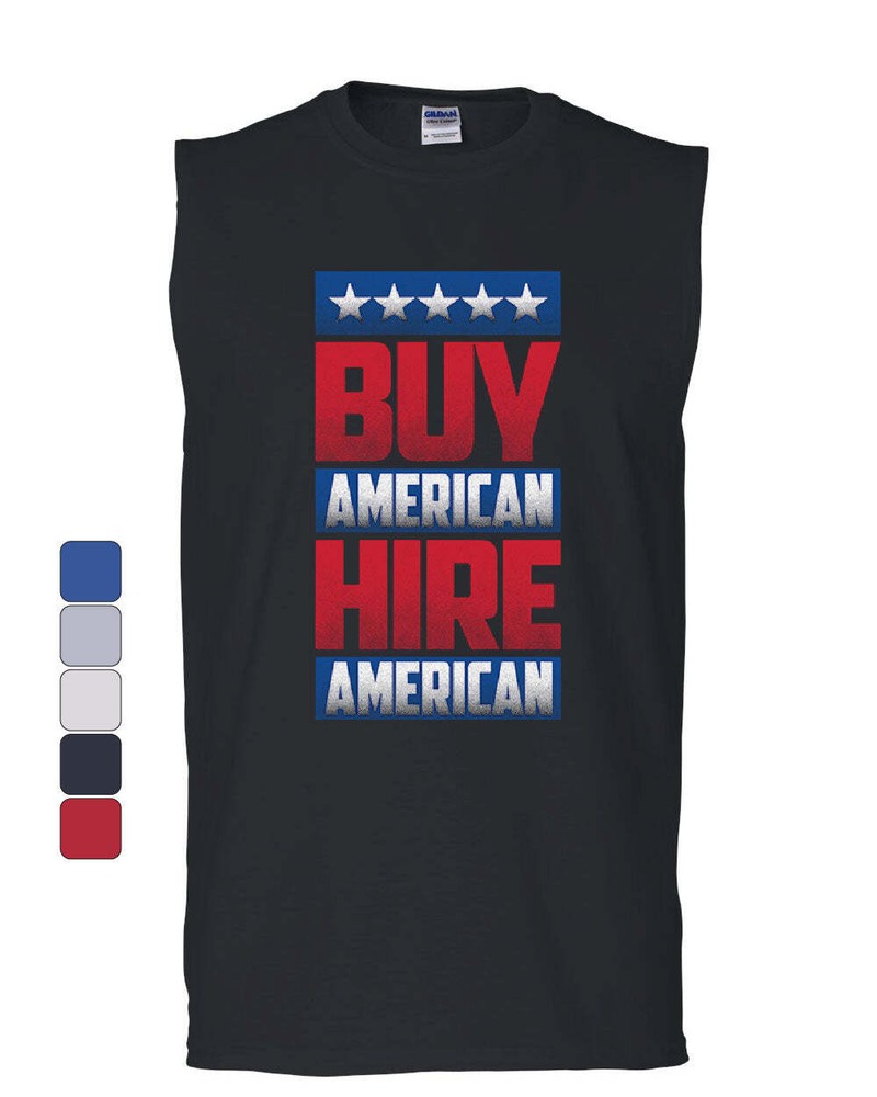 Buy American Hire American Muscle Shirt Political Be American MAGA Sleeveless