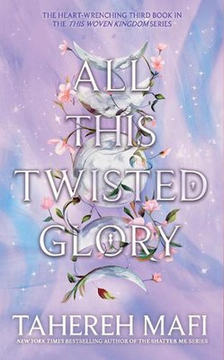 All This Twisted Glory von Tahereh Mafi Hardcover-Buch