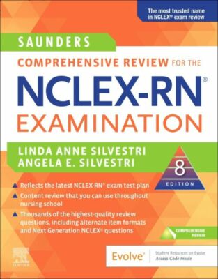 Comprehensive Review for The NCLEX-RN Examination (Saunders , 2019,...