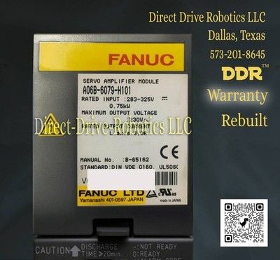 **12mo Warranty**Same Day Shipping Avail.**REBUILT** Fanuc A06B-6079-H101