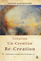 Joseph Blenkinsopp | Creation, Un-Creation, Re-Creation | Taschenbuch | Englisch
