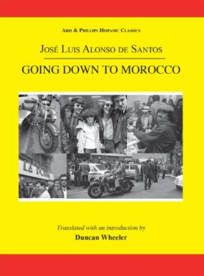Going Down to Morocco Jose Luis Alonso De Santos New Book 9781908343277
