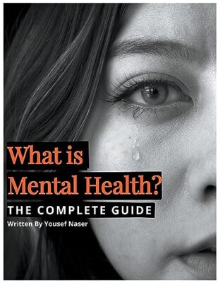 Naser - What is Mental Health The Complete Guide - New paperback or s - X555z