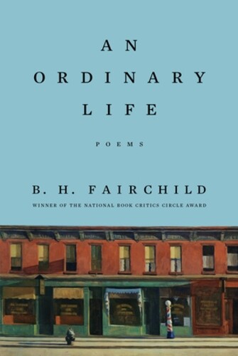 B. H. Fairchild Ordinary Life (Copertina rigida)