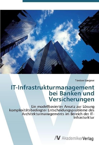 It-Infrastrukturmanagement Bei Banken Und Versicherungen Torsten Langner-image