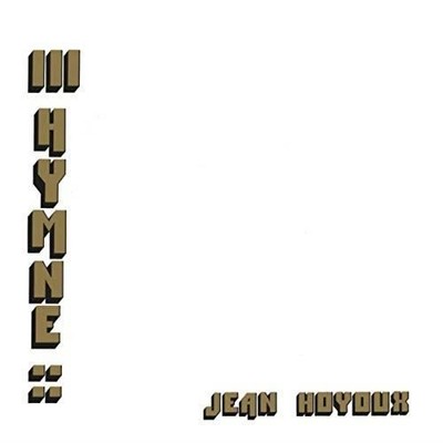 Vinile - Jean Hoyoux - Iii Hymne  - (n.e.w.s. Distribution) -D- Neu