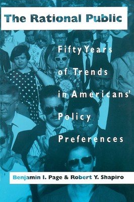 The Rational Public: Fifty Years of Trends in Americans' Policy Preferences (Am,