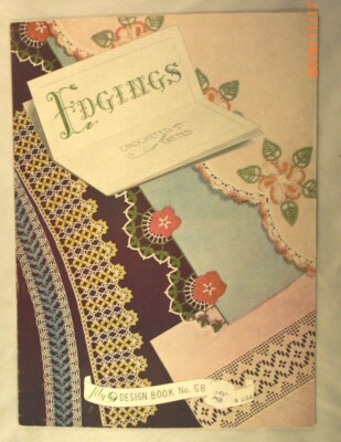 Edgings Crocheted & Tatted - Lily Mills Company #58 - 34 Patterns