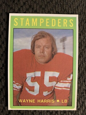 1972 O-Pee-Chee Canadian Football League - #53 Wayne Harris Centered Nice Sharp