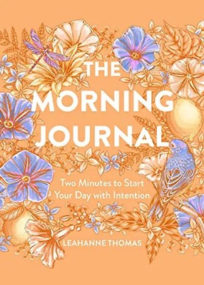 The Morning Journal: Two Minutes to Start Your Day With Intention