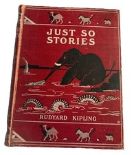 1902 JUST SO STORIES By RUDYARD KIPLING Scarce First Edition First Impression