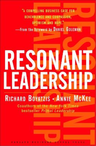 Richard Boyatzis Annie McKee Resonant Leadership (Copertina rigida)