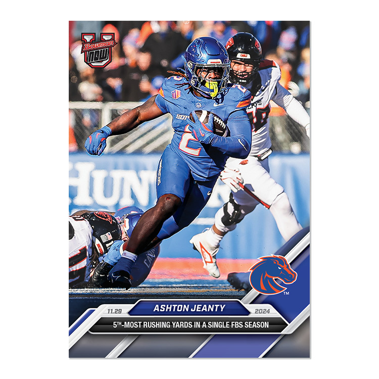 2024 Bowman U Now Football 50 Ashton Jeanty Boise State Broncos 5th Most PR 1424