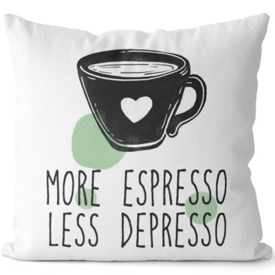 MORE ESPRESSO LESS DEPRESSO 14201008263