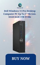 Dell Windows 11 Pro Desktop Computer PC Up To i7 7th Gen. 32GB RAM 1TB NVMe