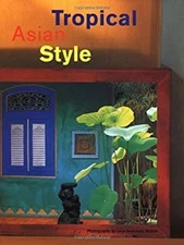 Tropical Asian Style Hardcover William Warren