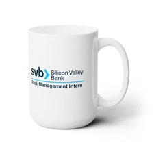 SVB Silicon Valley Bank Risk Management Intern White Coffee Mug, 15oz, Bank Run
