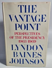 The Vantage Point: Presidency 1963-1969 by Lyndon Baines Johnson, 1971