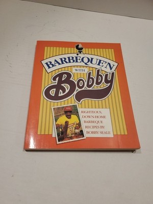 Barbeque'n with Bobby, Bobby Seale, Vintage Cookbook, BBQ, 1988, PB