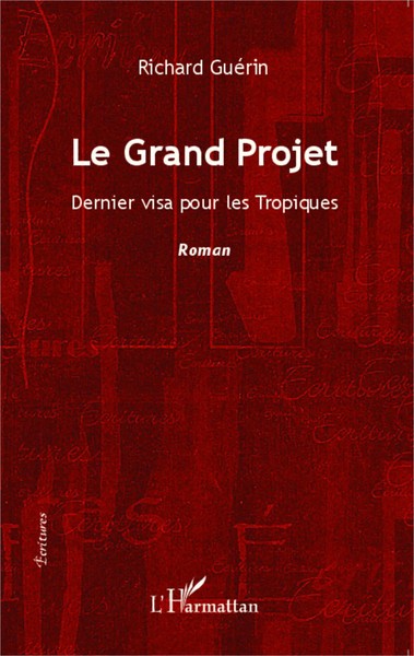 Richard GuéRin | Le Grand Projet | Taschenbuch | FranzöSisch (2020) | Écritures-image