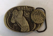 Vintage 1984 Belt Buckle I  d Rather Be Golfing H1440