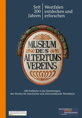 Seit 200 Jahren Westfalen entdecken und erforschen | deutsch