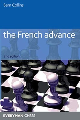 The French Advance (Everyman Chess): 2..., Collins, Sam
