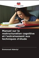 Emmanuel Adeniyi | Manuel Sur La Restructuration Cognitive Et L'entraîNement...