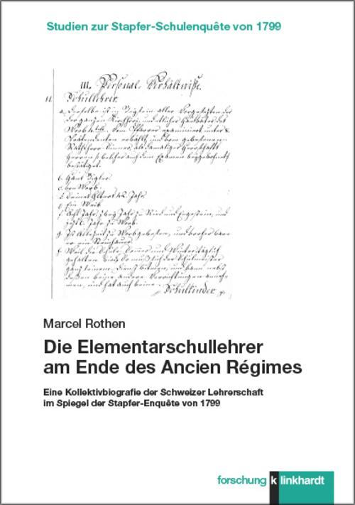 Die Elementarschullehrer Am Ende Des Ancien Régimes Marcel Rothen