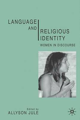 Language and Religious Identity: Women in Discourse by 