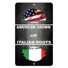American Grown With Italian Roots Novelty Funny Metal Sign 8 in x 12 in