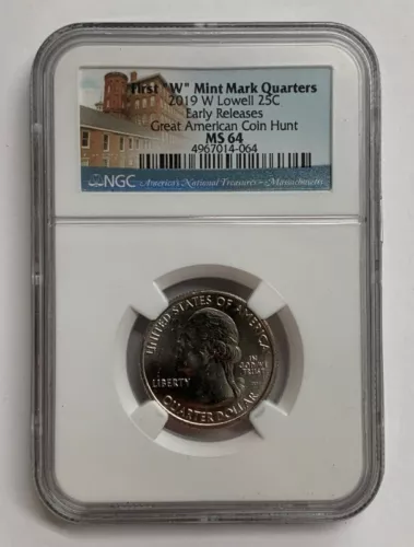 2019-W First W Mint Mark Quarter Lowell NGC MS64 Early Releases