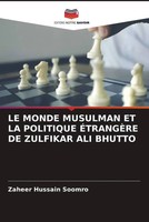 Zaheer Hussain Soomro | LE Monde Musulman ET LA Politique ÉTrangÈRe De...