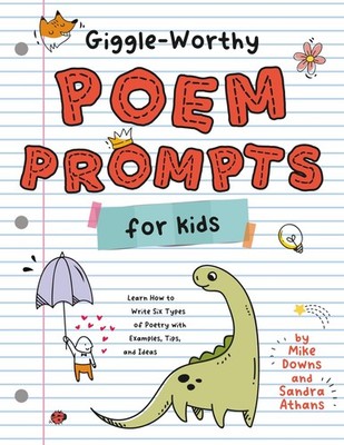 Giggle-Worthy Poem Prompts for Kids: Learn How to Write Six Types of Poetry ...