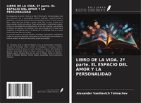 Libro DE LA Vida. 2ª Parte. EL Espacio DEL Amor Y LA Personalidad Tolmachev Buch