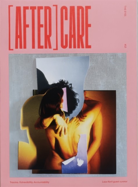 (AFTER)CARE TRAUMA. VULNERABILITY. ACCOUNTABILITY by Laia Abril (Paperback Book)