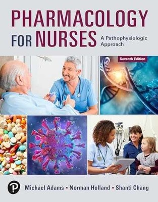 Pharmacology for Nurses: A - Paperback, by Adams Michael; Holland - Very Good