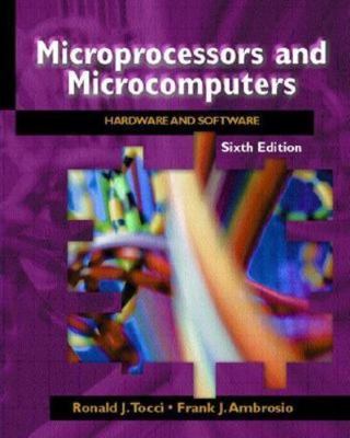 Microprocessors and Microcomputers: Hardware and Software (6th Edition), Ambrosi