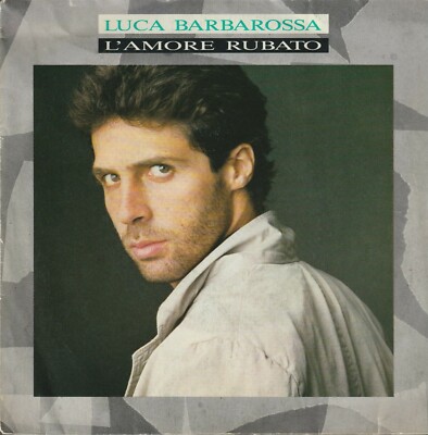 VINYL 7 '' BARBAROSSA LUCA L'AMORE RUBATO / VIVO ITALY CBS