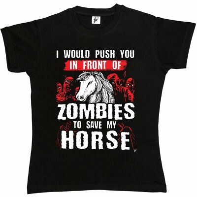 Push You In Front Of Zombies To Save My Horse Damen Boyfriend Fit T-Shirt