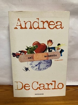 Nel momento von Andrea De Carlo