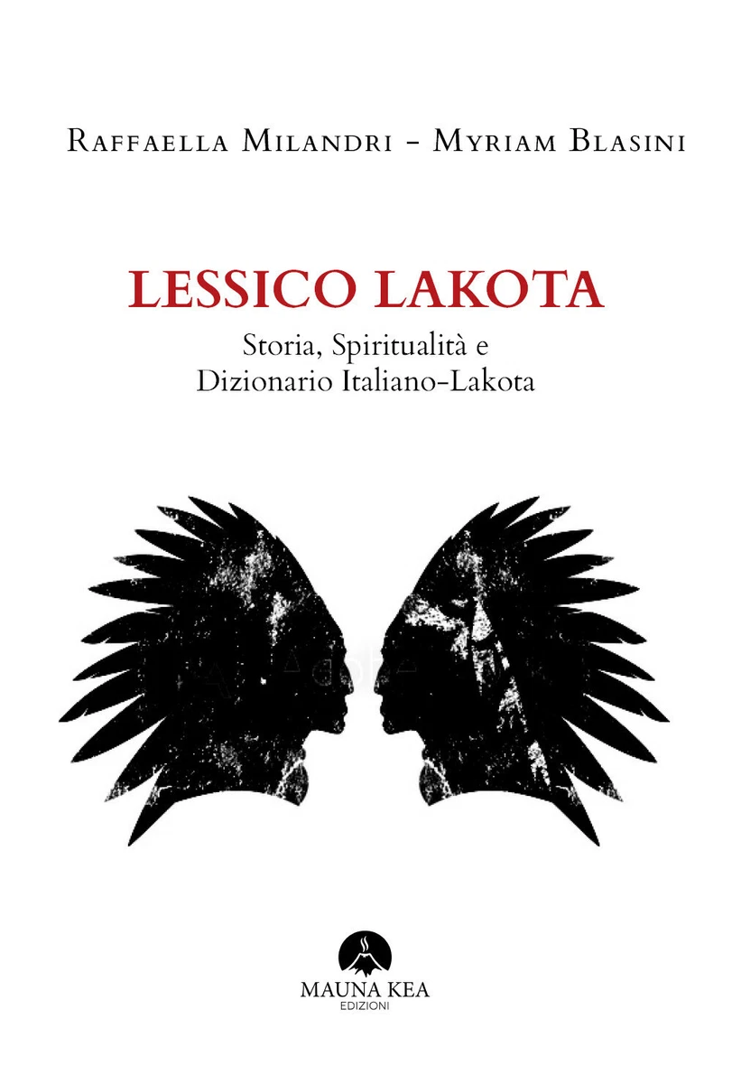Il primo dizionario Italiano-Lakota, per salvare la lingua di Toro Seduto dalla estinzione