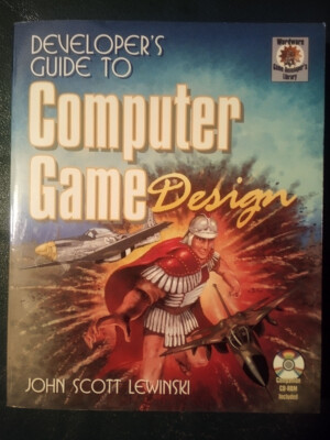 Developer's Guide to Computer Game Design by John Scott Lewinski CD Rom Included